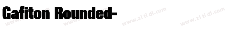 Gafiton Rounded字体转换